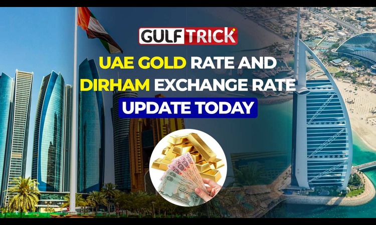 Today’s UAE Currency Exchange Rates and Gold Prices